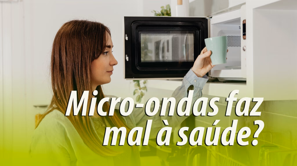 É saudável aquecer comida no microondas?