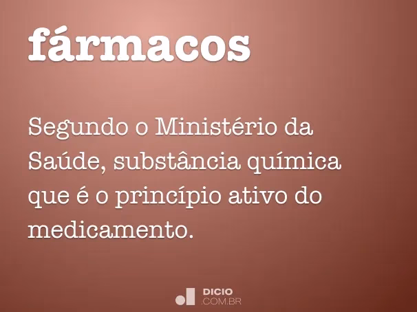 Quais são os tipos de fármacos?